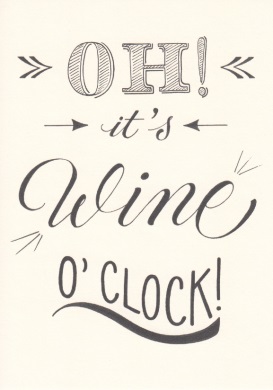 Oh! It's wine o' clock! Postkarte