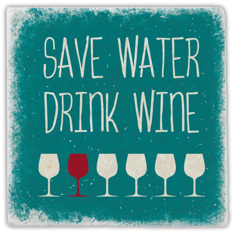 Save Water Drink Wine Untersetzer